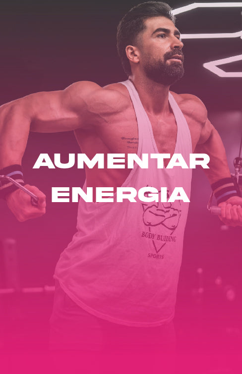 AUMENTAR ENERGIA